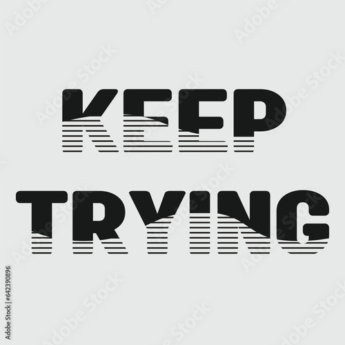 Keep Trying text with striped wave pattern