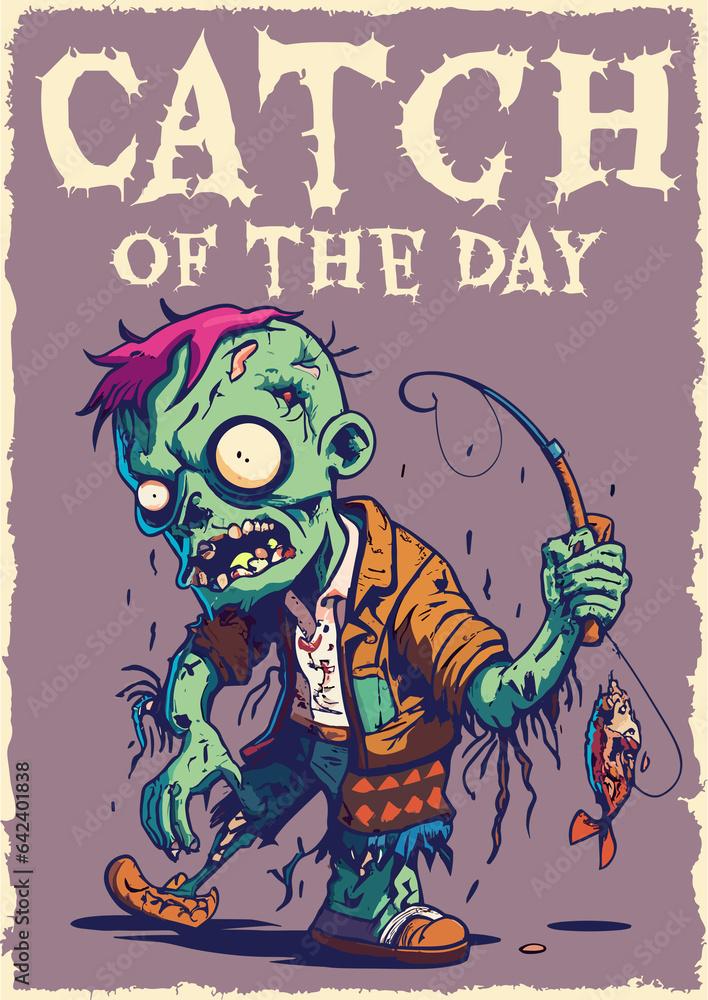 zombie hand drawn design illustration with typography slogan for fisherman. used for posters or t shirts