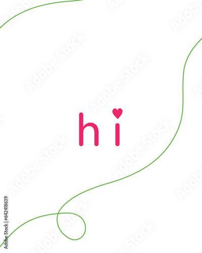 Hello. Slogan for print. Vector illustration isolated on white background for posters, postcards, banners, textiles. Bright colorful design