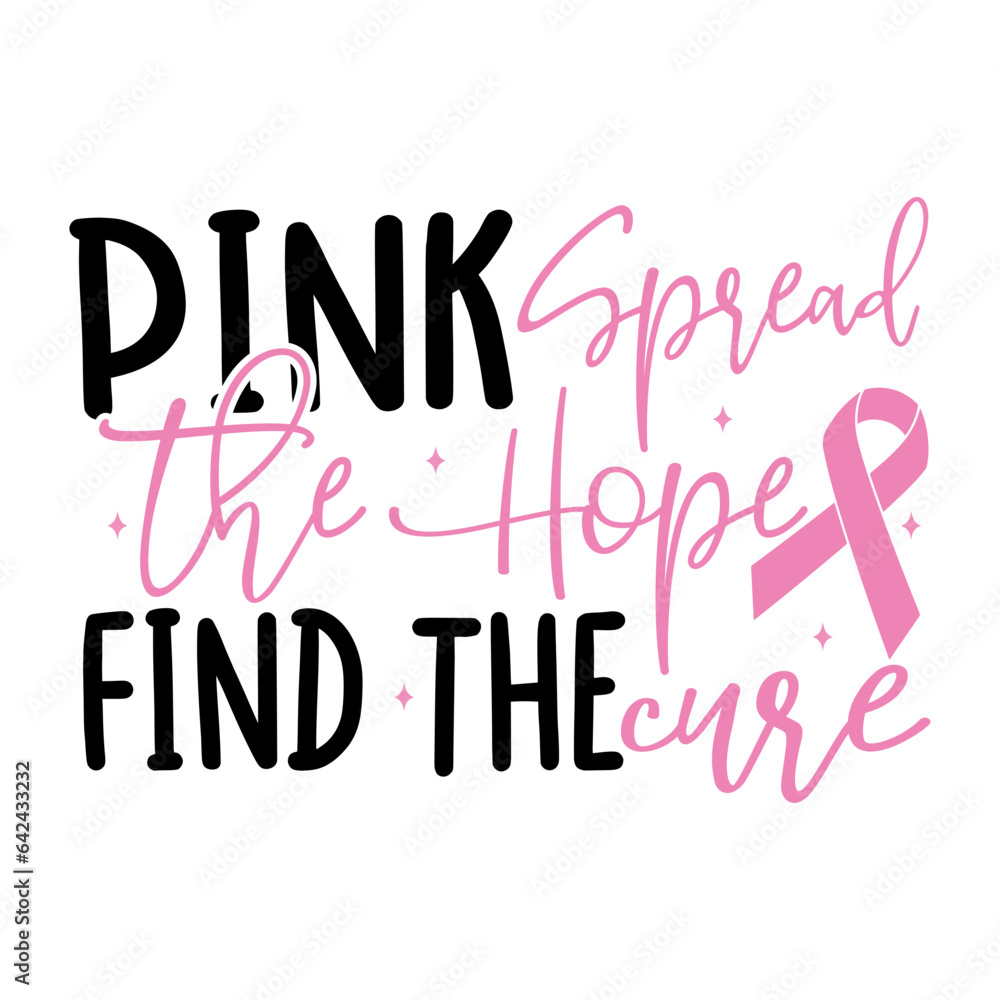 Pink Spread the Hope Find the Cure Pink Spread the Hope Find the Cure