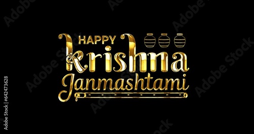 Happy Krishna Janmashtami lettering animation. Handwritten text in 3 clips with glossy effect with alpha channel.Great for the Hindu Festival. Transparent background, easy to put into any video