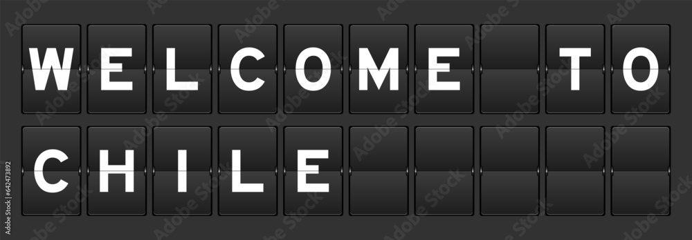 Black color analog flip board with word welcome to chile on gray background