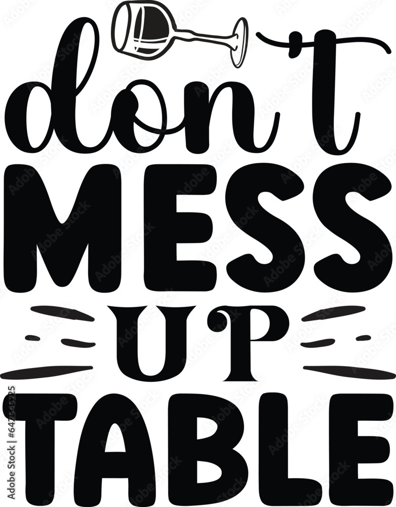 Don't mess up table