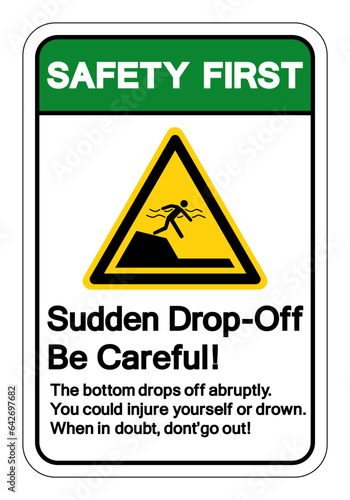 Safety First Sudden Drop-Off Be Careful Symbol Sign, Vector Illustration, Isolate On White Background Label. EPS10