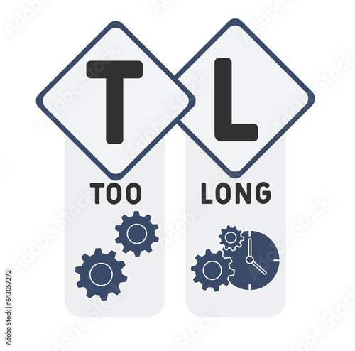 TL Too long acronym. business concept background. vector illustration concept with keywords and icons. lettering illustration with icons for web banner, flyer, landing