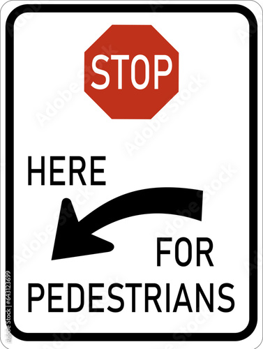 Vector graphic of a usa Stop for pedestrians highway sign. It consists of the wording Stop here for pedestrians, an octagonal stop sign and an arrow all in a white rectangle