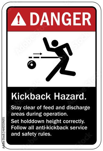 Machinery service instruction sign and labels kickback hazard. Stay clear of feed and discharge areas during operating. Set holddown height correctly. Follow all anti kickback service and safety rules
