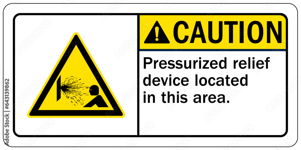 Machinery service instruction sign and labels pressurized relief device located in this area Machinery service instruction sign and labels pressurized relief device located in this area