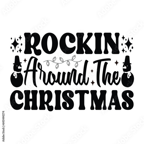 Rockin Around the Christmas - Hand drawn lettering for Christmas greetings cards, x mas shirt design