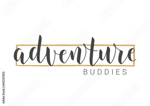 Vector Stock Illustration. Handwritten Lettering of Adventure Buddies. Template for Banner, Card, Label, Postcard, Poster, Sticker, Print or Web Product. Objects Isolated on White Background.