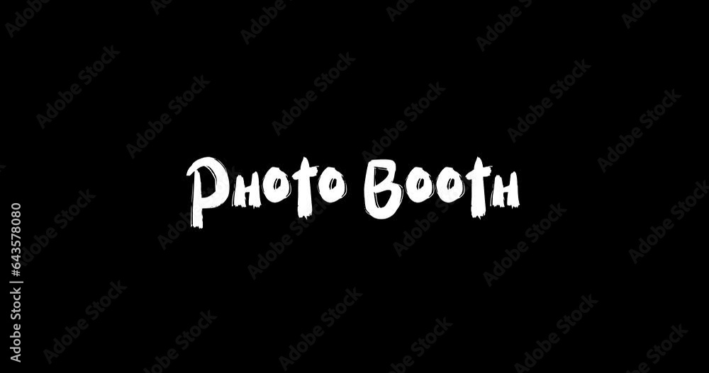 Photo Booth Text Typography Animation Grunge Transition on Black Background Photo Booth Text Typography Animation Grunge Transition on Black Background
