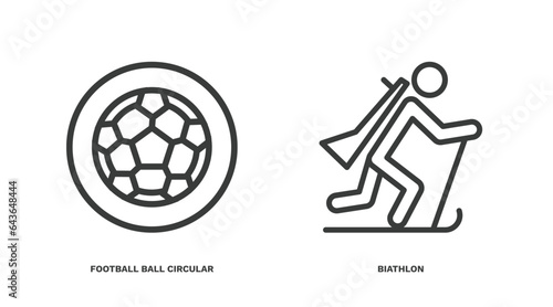 set of sport and games thin line icons. sport and games outline icons included football ball circular, biathlon vector.