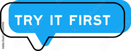 Speech banner and blue shade with word try it first on white background
