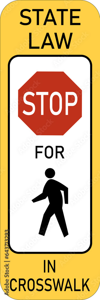 Transparent PNG of Vector graphic of a usa Stop for Pedestrians on Crosswalk highway sign. It consists of an octagonal stop sign and the silhouettes of a pedestrian in a white rectangle Transparent PNG of Vector graphic of a usa Stop for Pedestrians on Crosswalk highway sign. It consists of an octagonal stop sign and the silhouettes of a pedestrian in a white rectangle