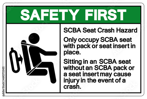 Safety First SCBA Seat Crash Hazard Symbol Sign, Vector Illustration, Isolate On White Background Label .EPS10