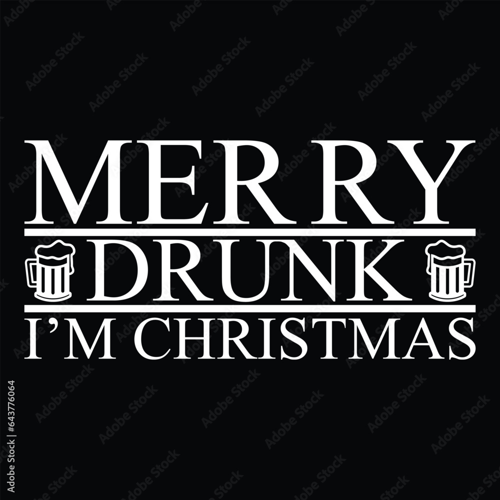 Merry drunk i’m christmas svg design Merry drunk i’m christmas svg design
