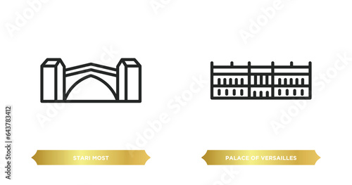 two editable outline icons from monuments concept. thin line icons such as stari most, palace of versailles vector.