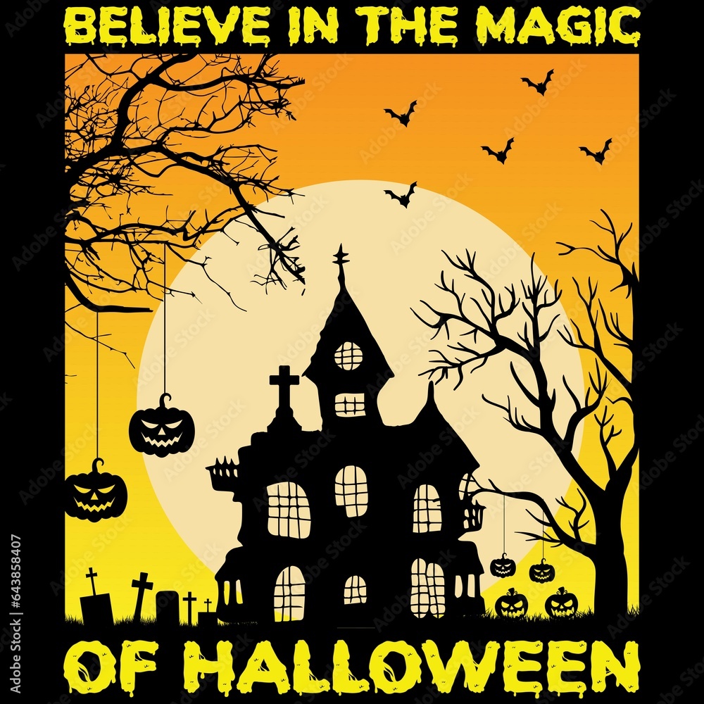 BELIVE IN THE MAGIC OF HALLOWEEN