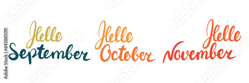 Hello September. Hello October. Hello November. Vector illustraiton.