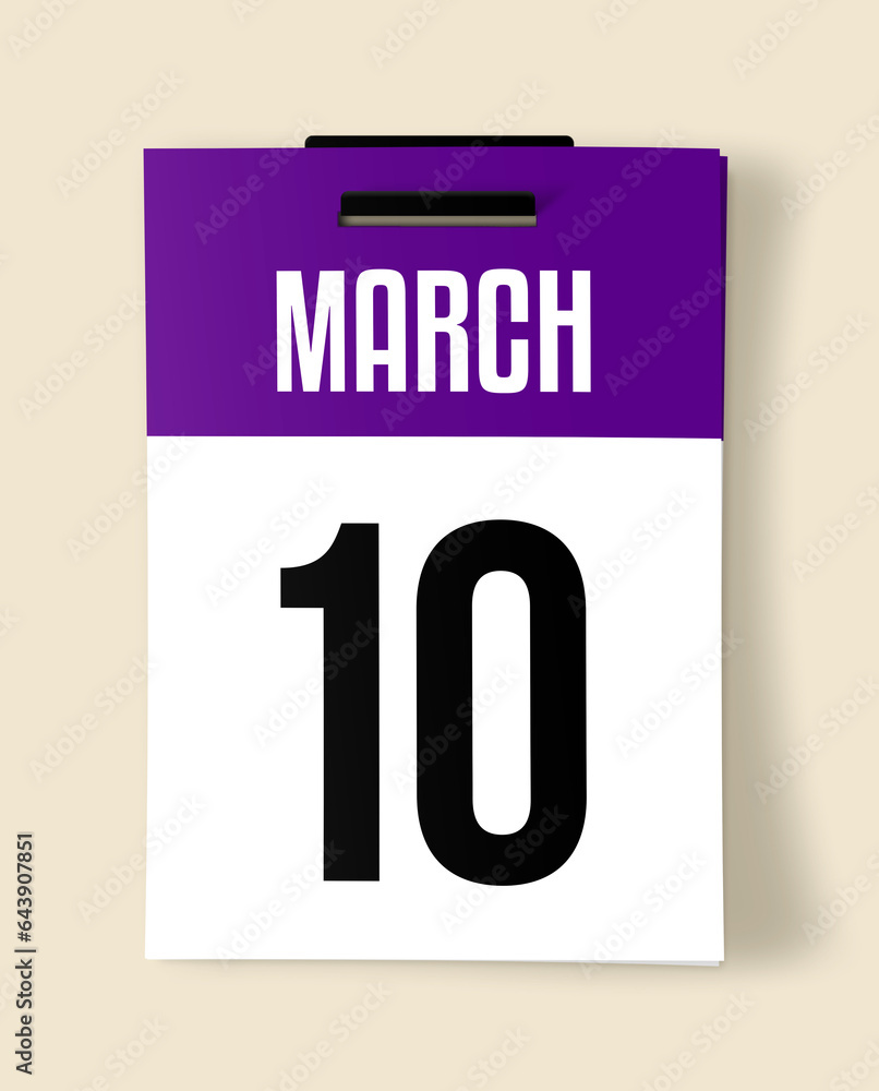 10 March Calendar Date, Realistic calendar sheet hanging on wall 10 March Calendar Date, Realistic calendar sheet hanging on wall