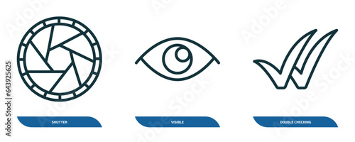 set of 3 linear icons from user interface concept. outline icons such as shutter, visible, double checking vector