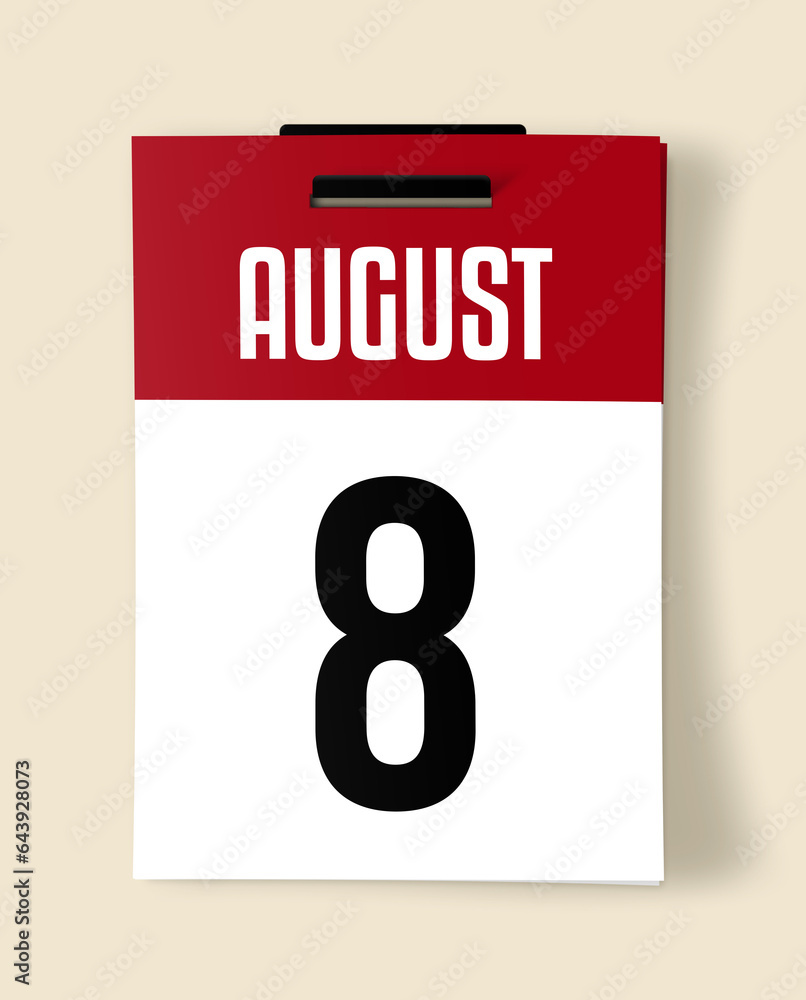 8 August Calendar Date, Realistic calendar sheet hanging on wall 8 August Calendar Date, Realistic calendar sheet hanging on wall