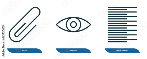 set of 3 linear icons from geometric figure concept. outline icons such as attach, preview, left alignment vector