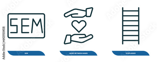 set of 3 linear icons from general concept. outline icons such as sem, heart between hands, stepladder vector