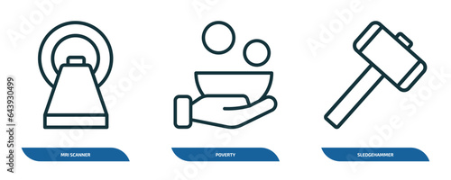 set of 3 linear icons from general concept. outline icons such as mri scanner, poverty, sledgehammer vector