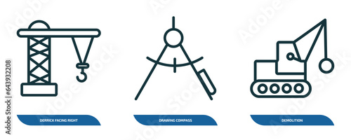 set of 3 linear icons from construction concept. outline icons such as derrick facing right, drawing compass, demolition vector