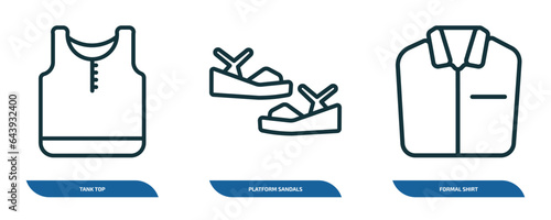 set of 3 linear icons from clothes concept. outline icons such as tank top, platform sandals, formal shirt vector