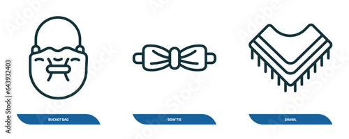 set of 3 linear icons from clothes concept. outline icons such as bucket bag, bow tie, shawl vector