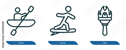 set of 3 linear icons from camping concept. outline icons such as rafting, surfing, torch vector