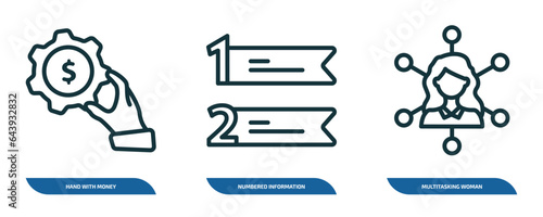 set of 3 linear icons from business concept. outline icons such as hand with money gear, numbered information, multitasking woman vector