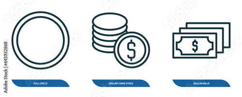 set of 3 linear icons from business concept. outline icons such as full circle, dollar coins stack, dollar bills vector
