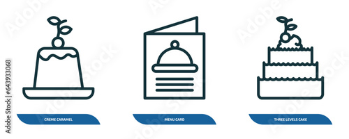 set of 3 linear icons from bistro and restaurant concept. outline icons such as creme caramel, menu card, three levels cake vector