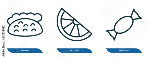 set of 3 linear icons from bistro and restaurant concept. outline icons such as pita bread, half lemon, candy balls vector