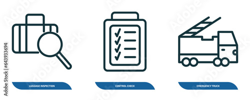 set of 3 linear icons from airport terminal concept. outline icons such as luggage inspection, control check, emergency truck vector