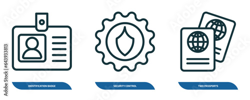 set of 3 linear icons from airport terminal concept. outline icons such as identification badge, security control, two passports vector