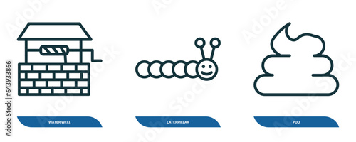 set of 3 linear icons from agriculture farming concept. outline icons such as water well, caterpillar, poo vector