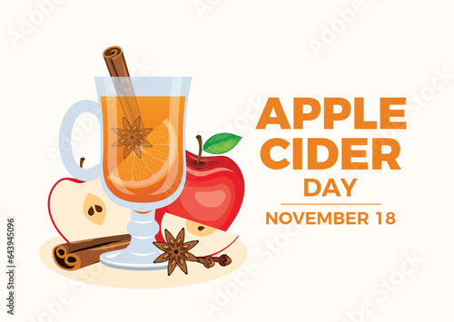 Apple Cider Day vector illustration. Hot drink with apples, cinnamon and star anise icon vector. Glass of winter sweet drink drawing. November 18 every year. Important day
