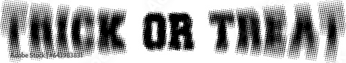 trick or treat, halftone effect text for Halloween.