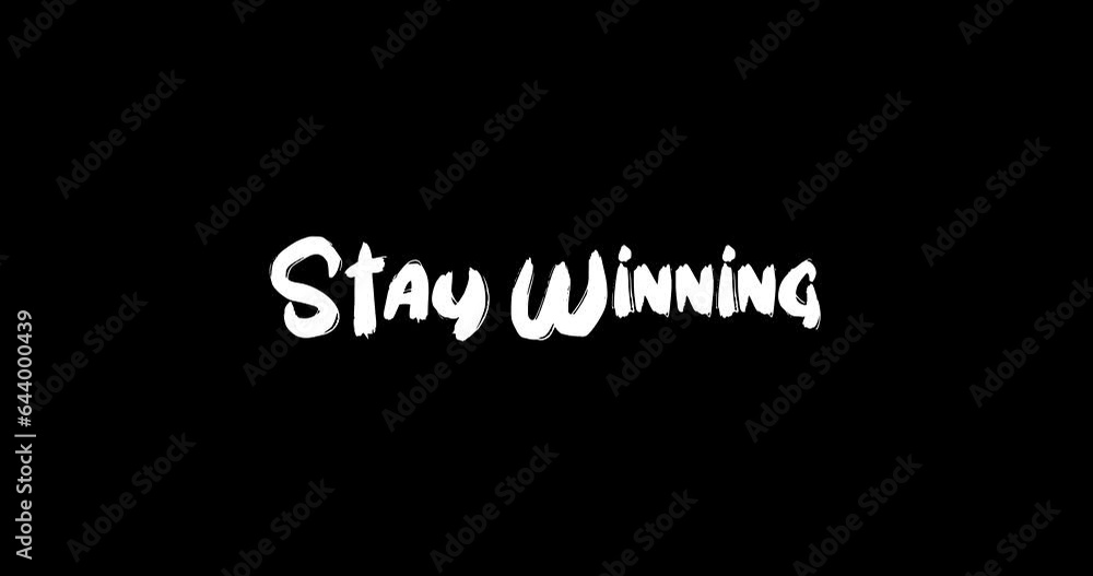 Stay Winning Effect of Grunge Transition Bold Text Typography Animation on Black Background Stay Winning Effect of Grunge Transition Bold Text Typography Animation on Black Background