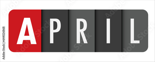 APRIL dark gray vector typography banner with initial letter highlighted in red