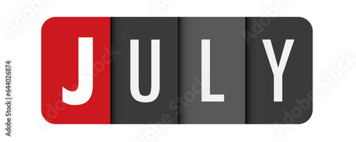 JULY dark gray vector typography banner with initial letter highlighted in red