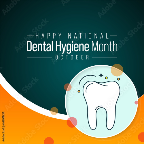 National Dental Hygiene month is observed every year in October, to celebrate the work dental hygienists do, and help raise awareness on the importance of good oral health. Vector illustration