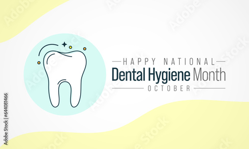 National Dental Hygiene month is observed every year in October, to celebrate the work dental hygienists do, and help raise awareness on the importance of good oral health. Vector illustration