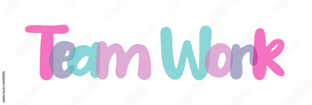Team work sign title, typography, creative lettering, pink, purple, blue, lilac color combination on white background, sticker, tag.Transparent lettering. Word