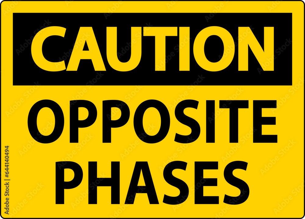 Caution Sign, Opposite Phases Caution Sign, Opposite Phases
