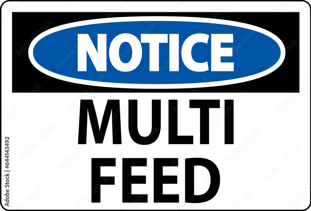 Notice Sign, Multi Feed Label